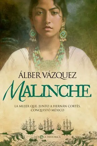 Malinche. Mujer, que Junto a Hernan Cortes... (23)