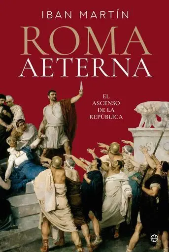 Roma Aeterna. El Ascenso de la Rep+Blica(23)