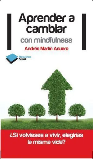 Aprender a Cambiar con Mindfulness (6A Edc)