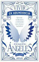 Vivir en Abundancia de la Mano de los Angeles
