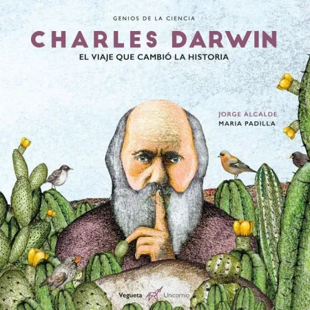 Charles Darwin el Viaje que Cambio la Hi