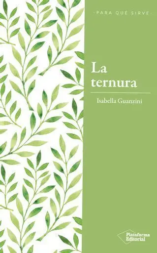 La Ternura: la Revolucion del Poder Amable