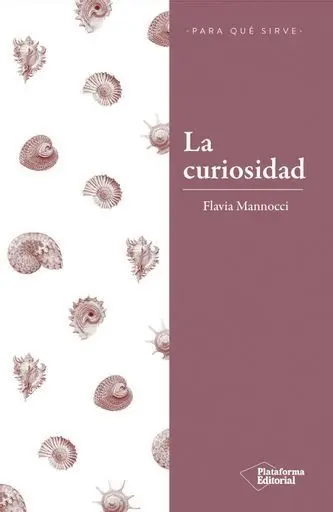 La Curiosidad -Para que Sirve-