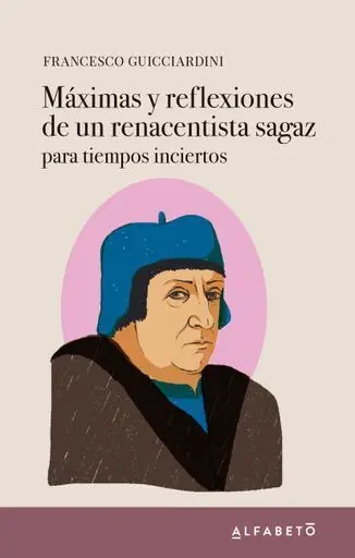 Maximas y Reflexiones un Renacentista Sagaz