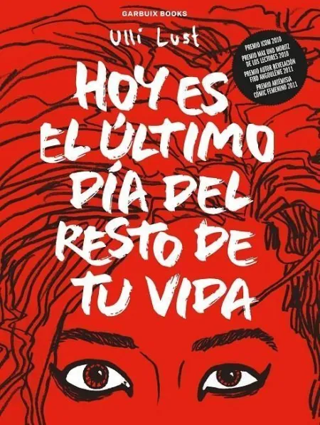 Hoy Es el Último Día del Resto de tu Vida