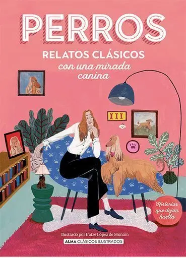 Perros. Relatos Clasicos con una Mirada