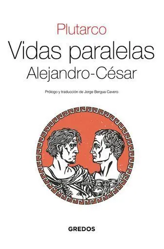 Vidas Paralelas Alejandro - Cesar Grd