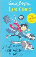 Los Cinco Jorge Quiere Cortarse el Pelo