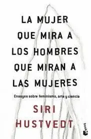 La Mujer que Mira a los Hombres que Miran a las Mujeres