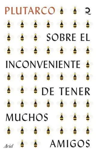 Sobre el Inconveniente de Tener Muchos Amigos