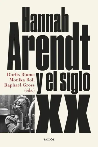Hannah Arendt y el Siglo Xx
