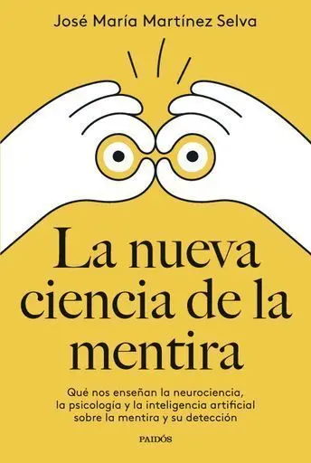 La Nueva Ciencia de la Mentira
