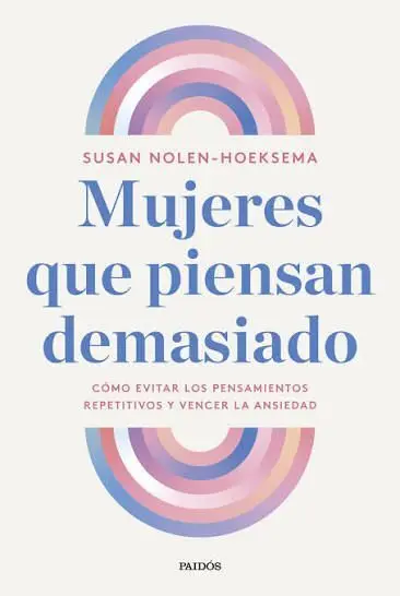 Mujeres que Piensan Demasiado