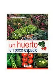 Un Huerto en Poco Espacio