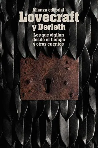 Los que Vigilan Desde el Tiempo y Otros Cuentos