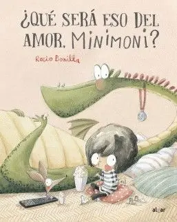 ¿Qué Será eso del Amor, Minimoni?