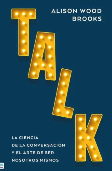 Talk: la Ciencia de la Conversación