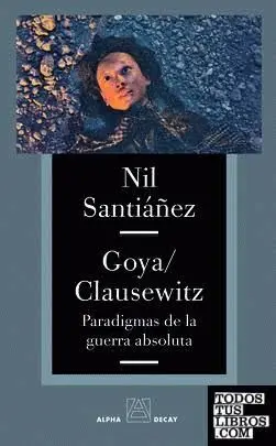 Goya / Clausewitz