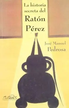 Historia Secreta del Raton Perez Pe