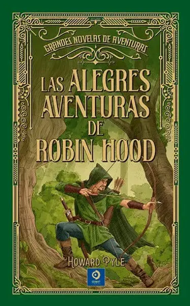 Las Alegres Avent. robin Hood -G. nov. avent. -(T. d)
