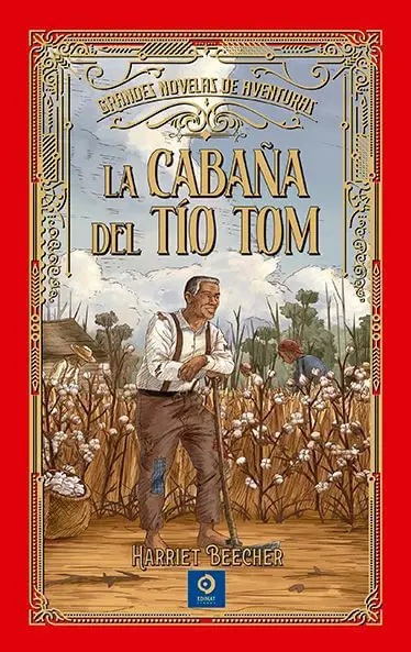 La Cabaða del Tio Tom -G. nov. avent. -(T. d)