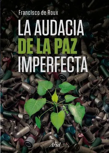 La Audacia de la Paz Imperfecta
