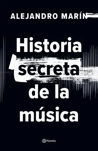 Historia Secreta de la Música