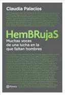Muchas Voces de una Lucha en la que Faltan Hombres