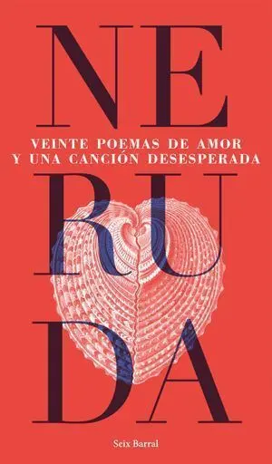 Veinte Poemas de Amor y una Canción Desesperada