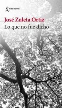 Lo que no Fue Dicho