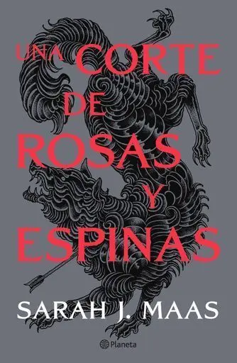Una Corte de Rosas y Espinas (Nueva Edición)