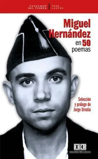 Miguel Hernandez en 50 Poemas
