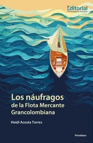 Naufragos de la Flota Mercante Grancolombiana, los