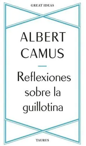 Reflexiones Sobre la Guillotina