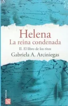 Helena, la Reina Condenada. Tomo Ii: el Libro de los Ri