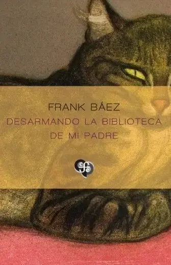 Desarmando la Biblioteca de mi Padre,
