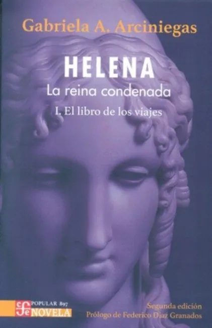 Helena, la Reina Condenada. Tomo I: el Libro de los Viajes