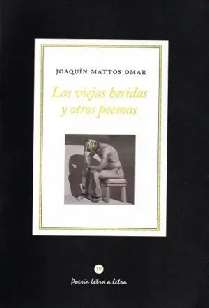 Las Viejas Heridas y Otros Poemas