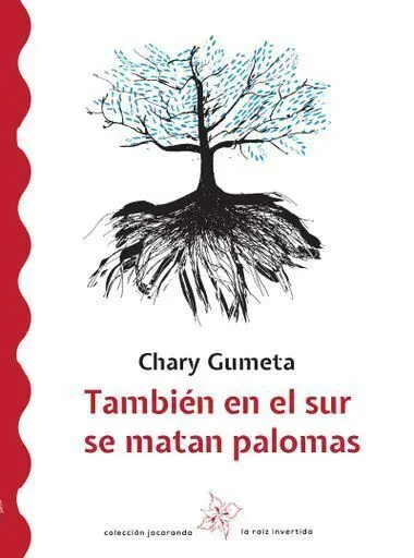 También en el Sur se Matan Palomas