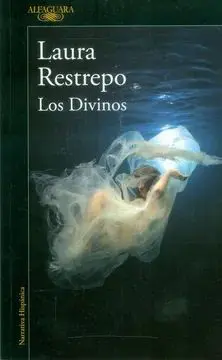 Los Divinos - Laura Restrepo