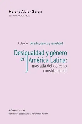 Desigualdad y Género en América Latina: Más Allá del Derecho Constitucional