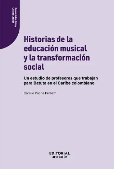 Historias de la Educación Musical y la Transformación Social