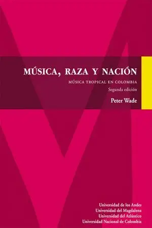 Musica Raza y Nacion Musica Tropical en Colombia