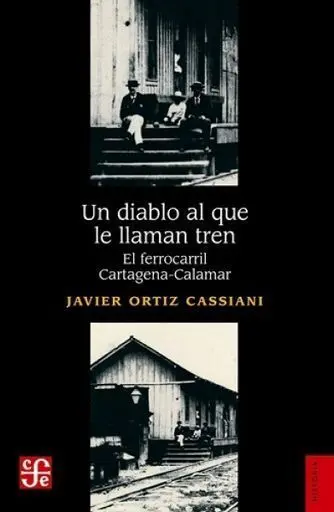 Diablo Al que le Llaman Tren, un