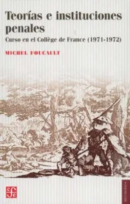 Teorías e Instituciones Penales_Foucault