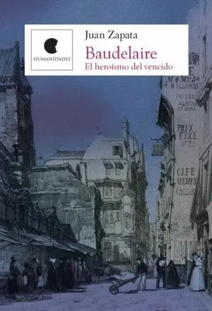 Baudelaire el Heroismo del Vencido