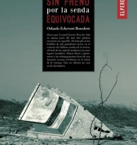 Sin Freno por la Senda Equivocada