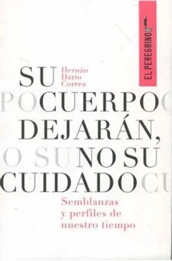 Su Cuerpo Dejarán, no Su Cuidado