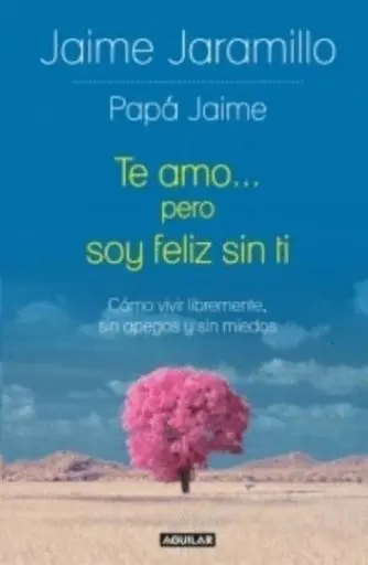 Te Amo... Pero Soy Feliz sin Ti