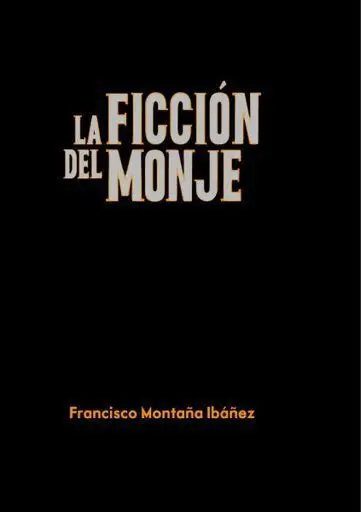 La Ficción del Monje